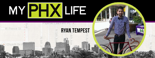 My Downtown Phoenix Life: Ryan Tempest