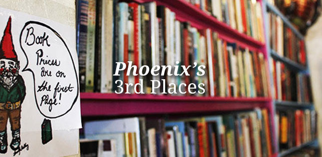 Phoenix's Third Places